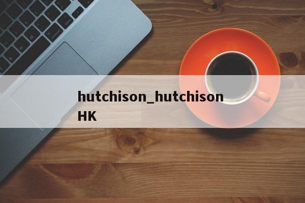 hutchison_hutchison HK